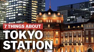 7 Things to know about Tokyo Station  japanguidecom [upl. by Jeramey377]