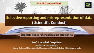 Selective reporting and misrepresentation of data  Scientific Conduct [upl. by Solracnauj]